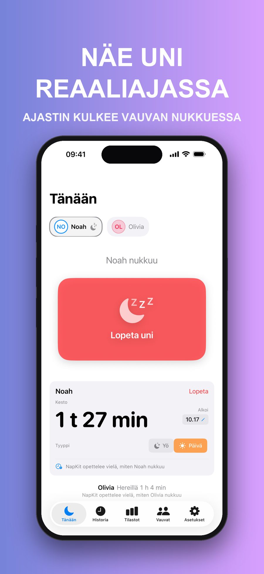 Tänään-näkymä Noahin nukkuessa: käynnissä oleva ajastin näyttää 1 tunti 27 minuuttia, ja alla on Lopeta uni -painike. Olivia näkyy alempana hereillä.