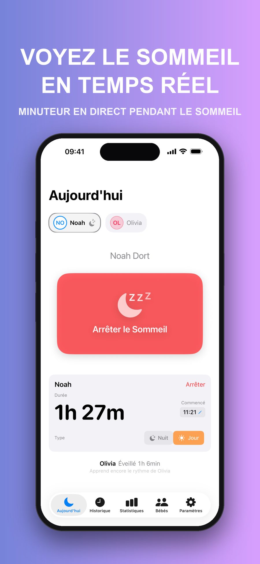 Aujourd'hui pendant que Noah dort : un minuteur en cours de 1 heure 27 minutes et un bouton Arrêter le Sommeil, avec Olivia affichée en dessous, éveillée.