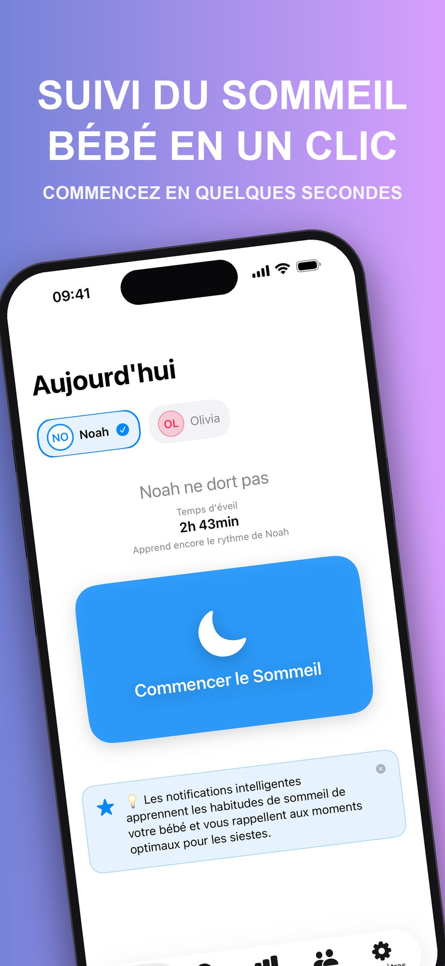 L'écran Aujourd'hui, qui indique depuis combien de temps Noah est éveillé, avec un grand bouton Commencer le Sommeil, un sélecteur pour deux bébés, Noah et Olivia, et un conseil de sommeil pour l'âge de Noah.